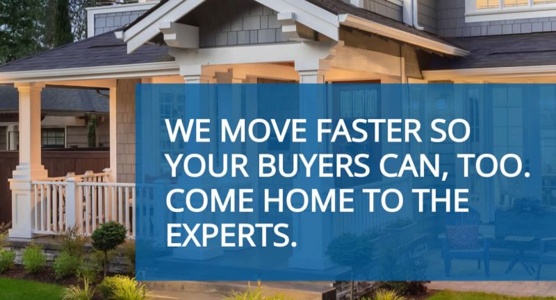 We move faster so your buyers can, too.